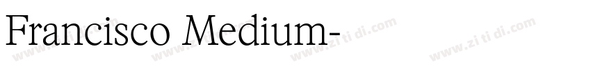 Francisco Medium字体转换